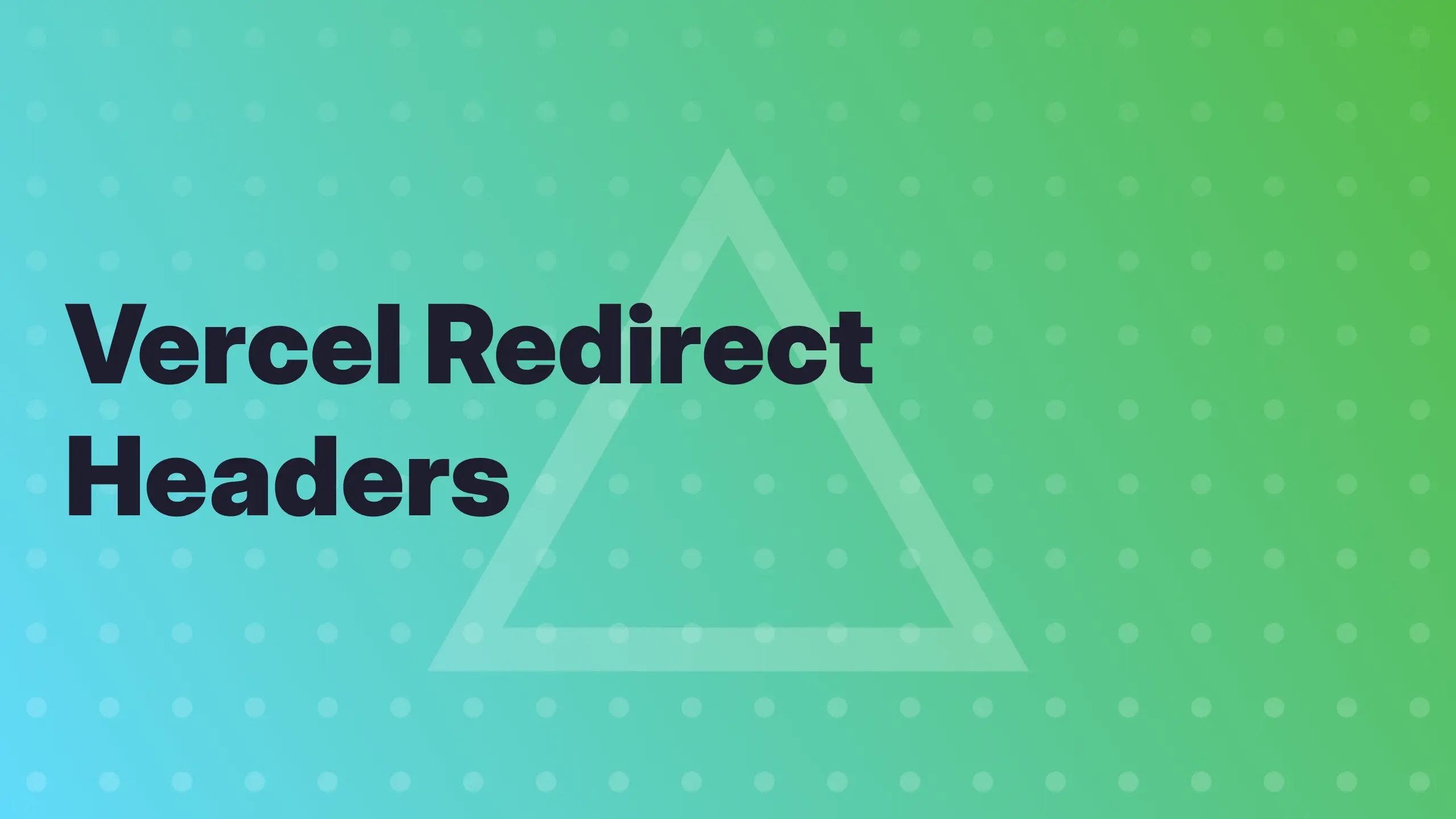 Vercel Redirect Headers